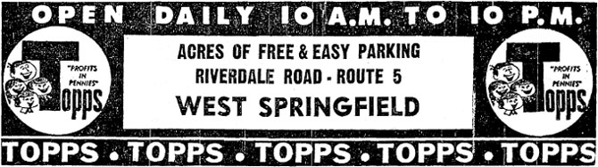 August 9, 1962 - Topps Department Store Ad - Riverdale Road West Springfield, Massachusetts